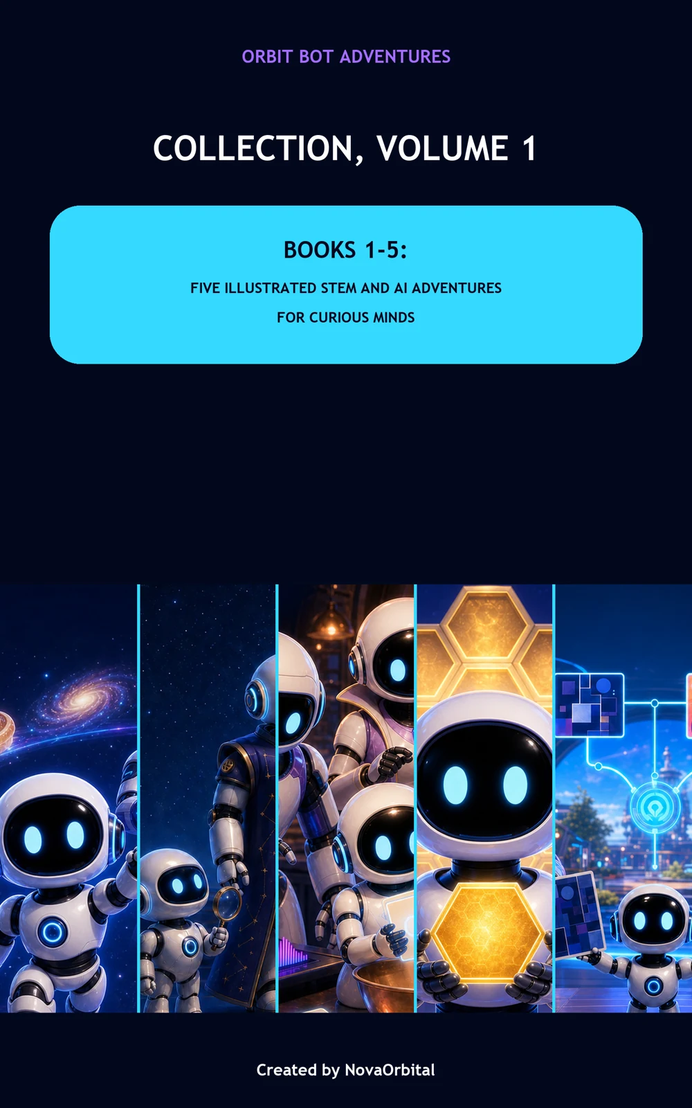 Cover of Orbit Bot Adventures Collection, Volume 1, Books 1 through 5